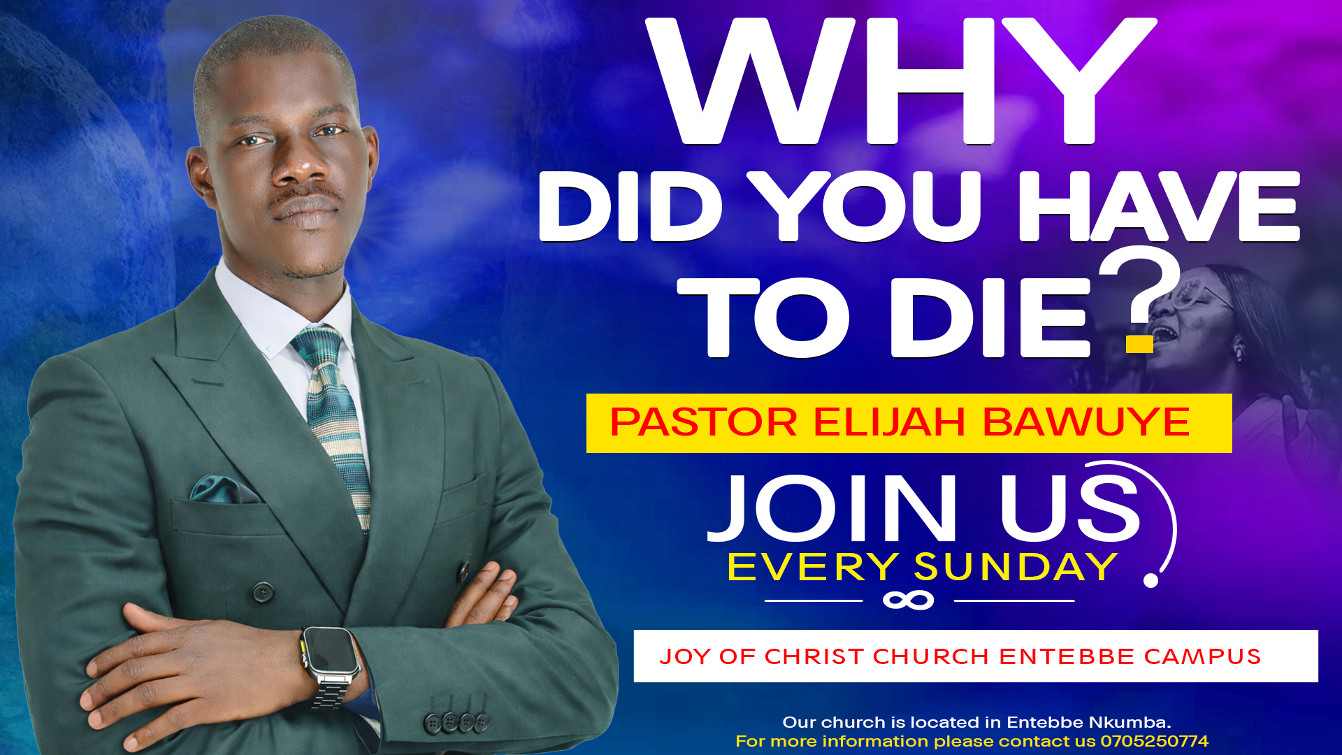 Why Did You Have To Die? - Pastor Elijah Bawuye